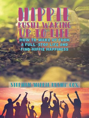 cover image of Hippie Kushi Waking up to Life